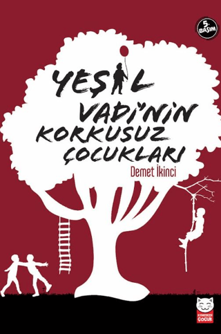 Yeşil Vadi’nin Korkusuz Çocukları - Demet İkinci - Kırmızı Kedi Çocuk