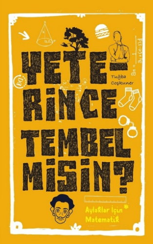 Yeterince Tembel misin? - Tuğba Coşkuner - Cezve Kitap