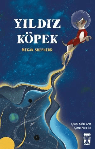 Yıldız Köpek - Megan Shepherd - İlk Genç Timaş