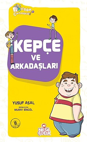 Yusuf Asal - Kepçe ve Arkadaşları - Nesil Çocuk Yayınları