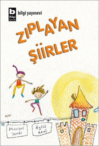 Zıplayan Şiirler - Aytül Akal - Bilgi Yayınevi