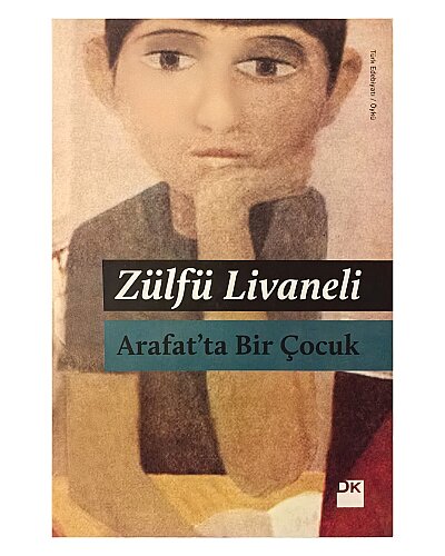 Zülfü Livaneli - Arafat'ta Bir Çocuk - Doğan Kitap